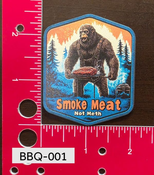 UV Printed Smoke Meat Not Meth Yeti Patch BBQ-001 - Image 3