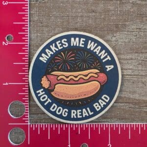 UV Printed Leatherette Patch  Makes Me Want A Hot Dog BLUE Leatherette Patch CO-02